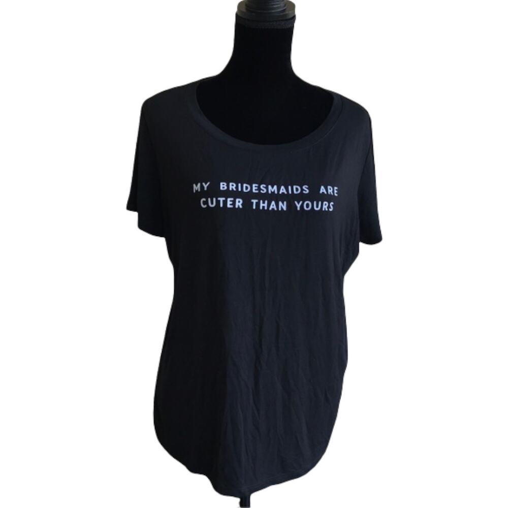 Forever 21 Women Tee Size 2X Bride Top Black My Bridesmaids Are Cuter Than Yours